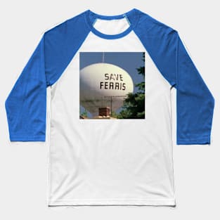 Save Ferris Baseball T-Shirt